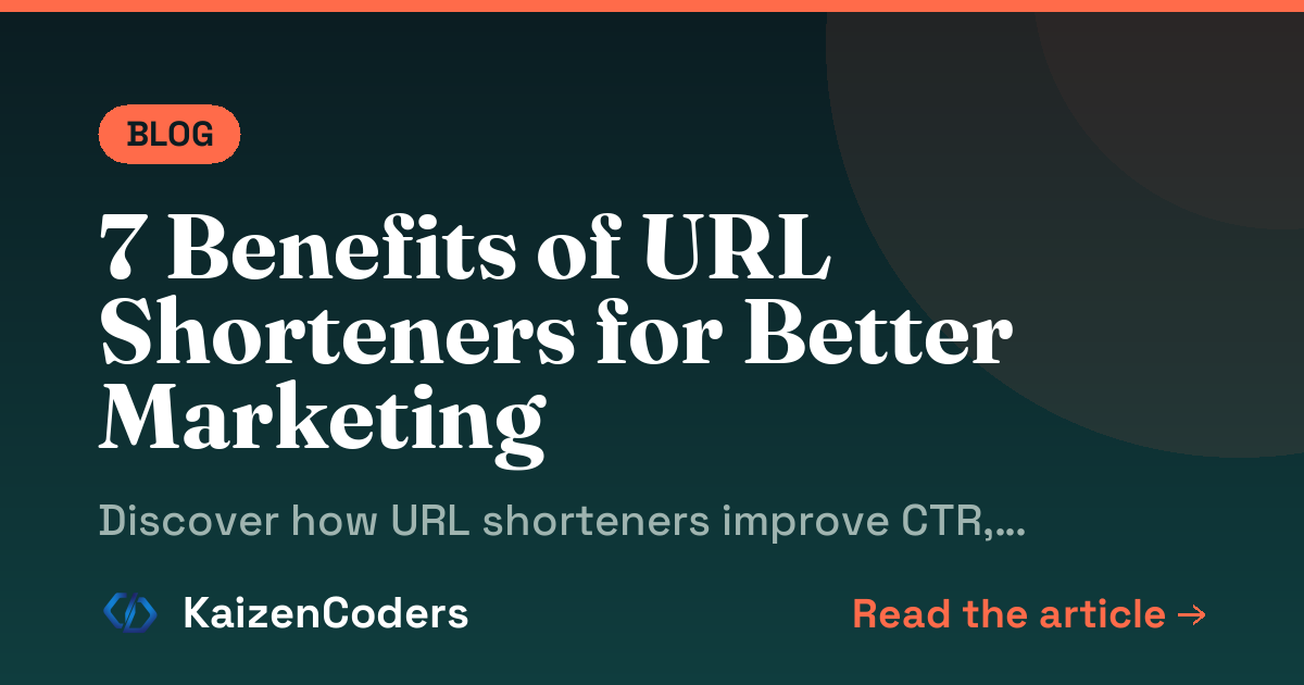 7 Benefits of URL Shorteners for Better Marketing
