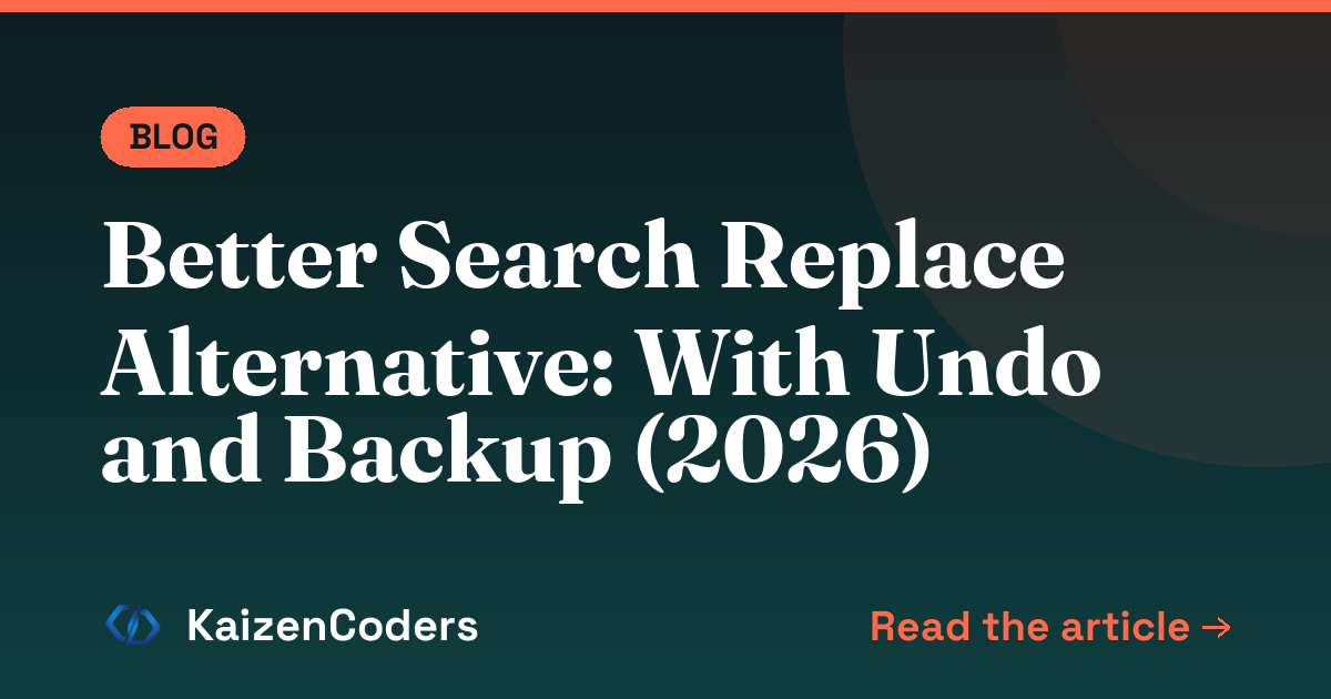 Better Search Replace Alternative: With Undo and Backup (2026)