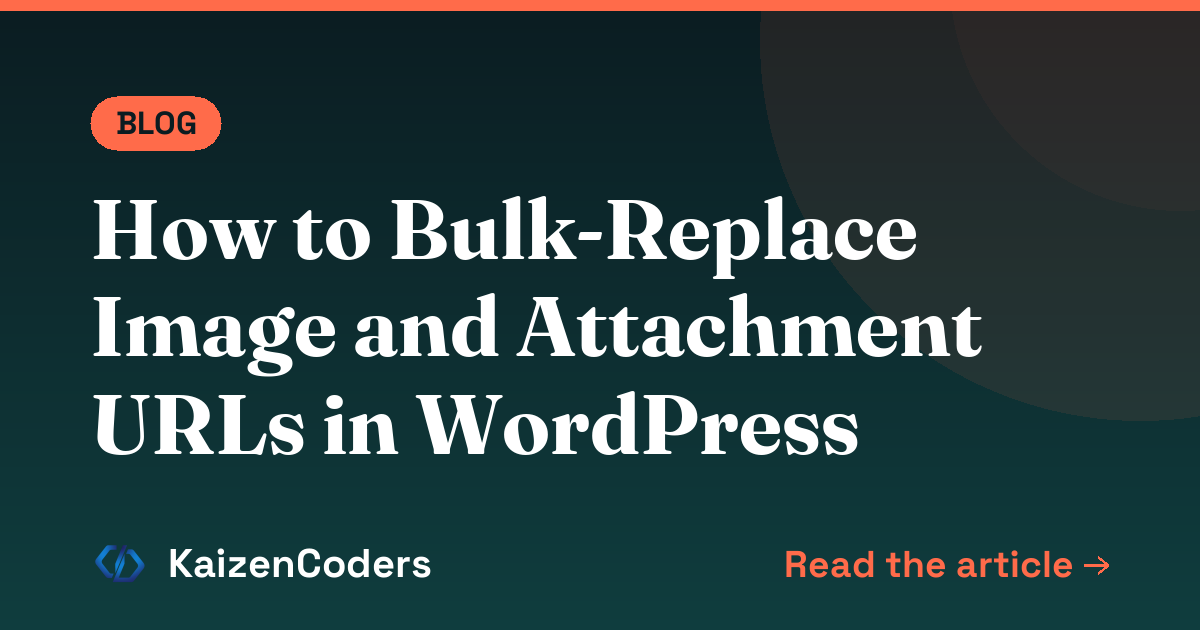 How to Bulk-Replace Image and Attachment URLs in WordPress