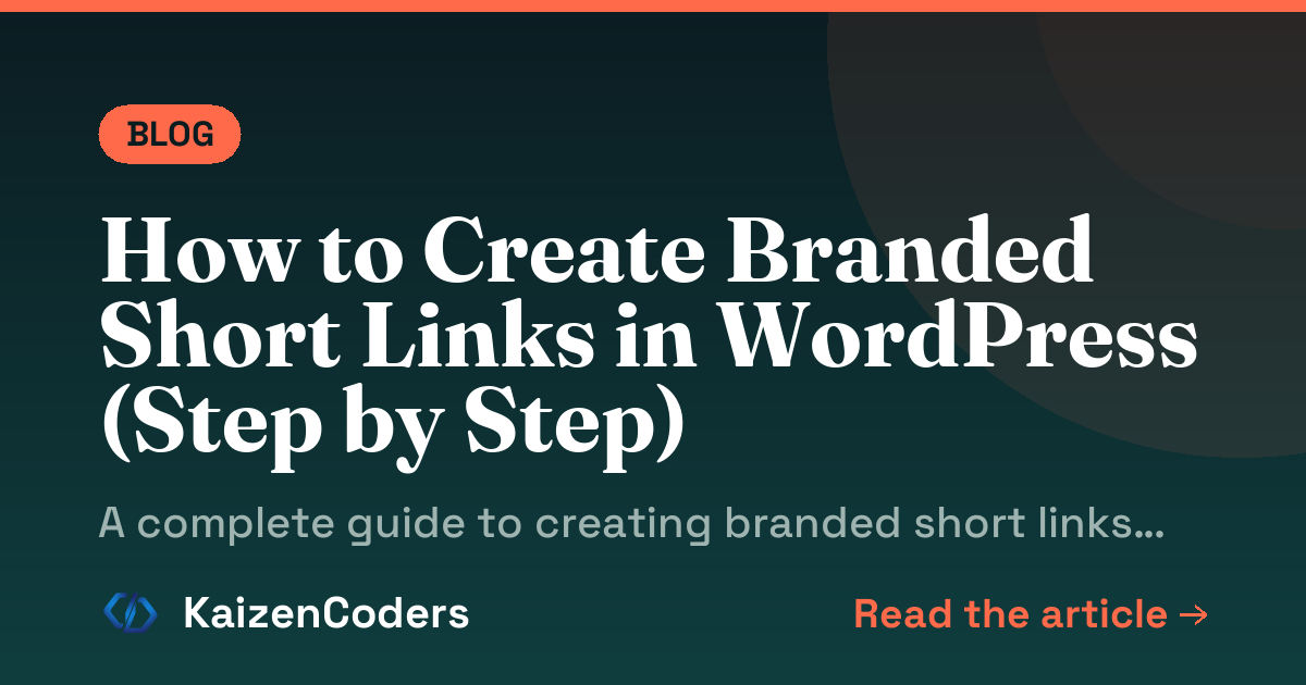 How to Create Branded Short Links in WordPress (Step by Step)