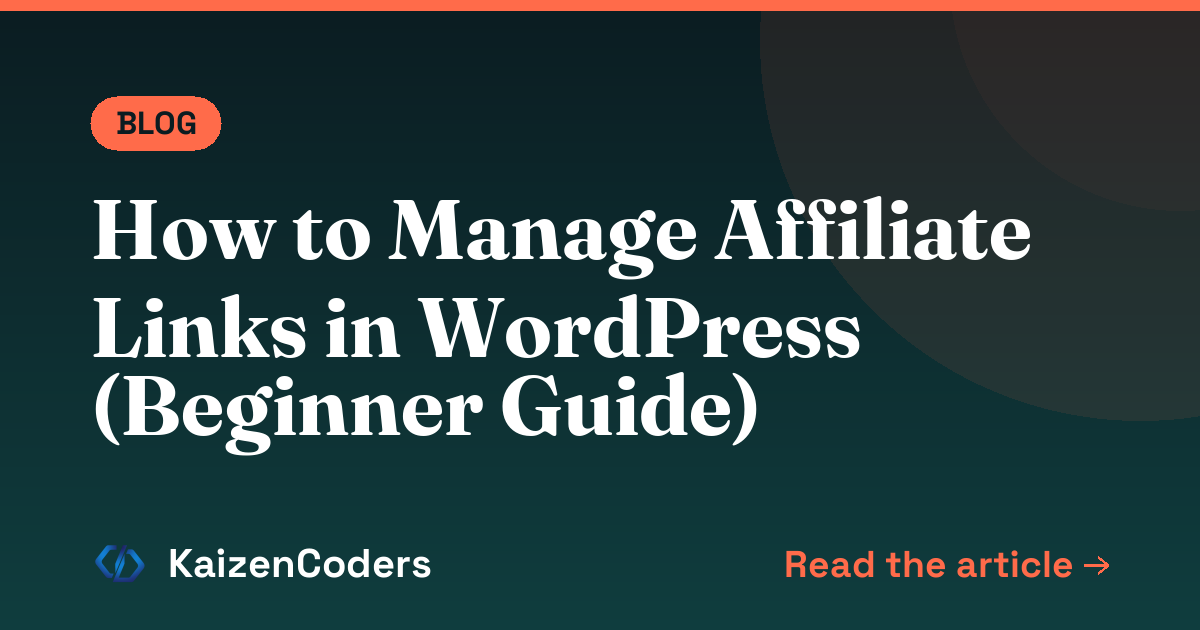 How to Manage Affiliate Links in WordPress (Beginner Guide)