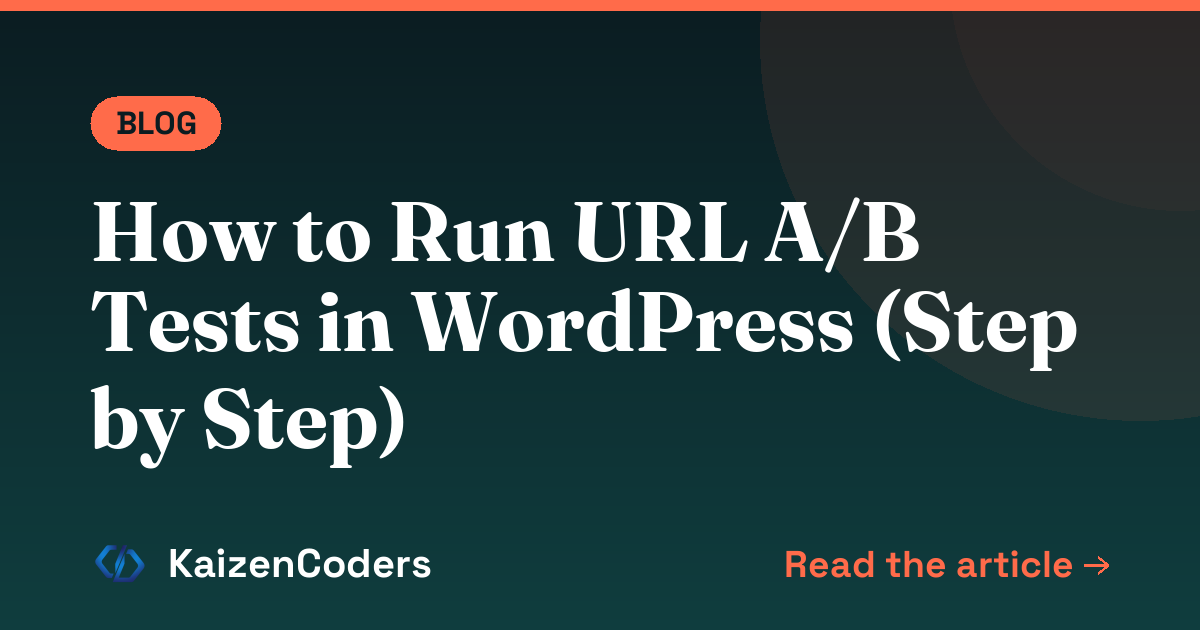 How to Run URL A/B Tests in WordPress (Step by Step)