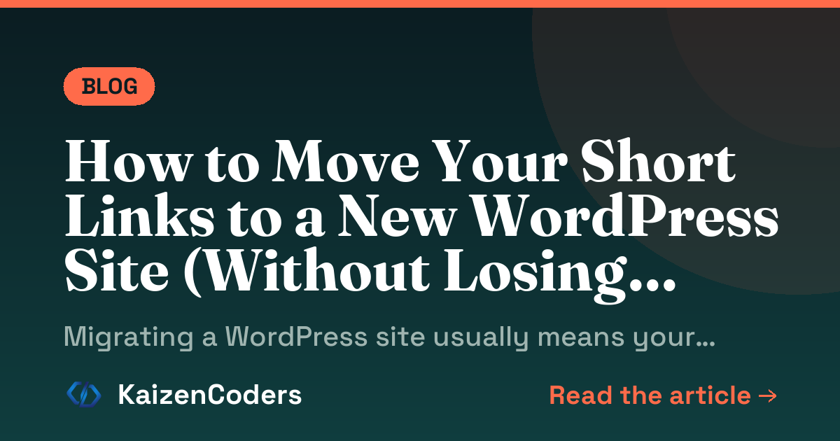 How to Move Your Short Links to a New WordPress Site (Without Losing Click History)
