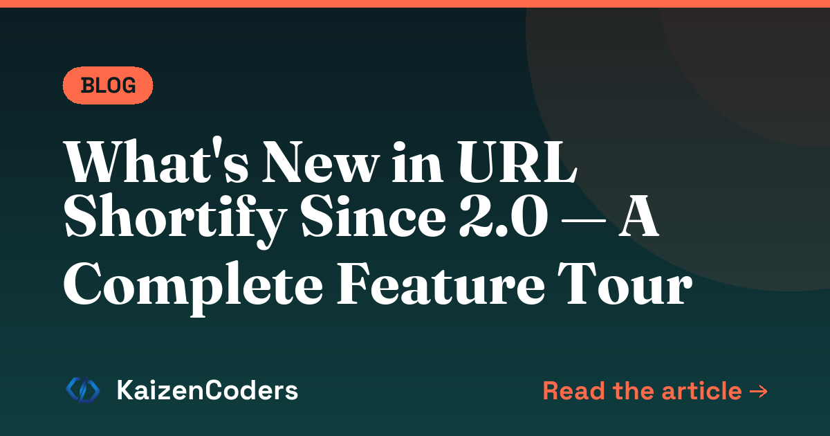 What's New in URL Shortify Since 2.0 — A Complete Feature Tour