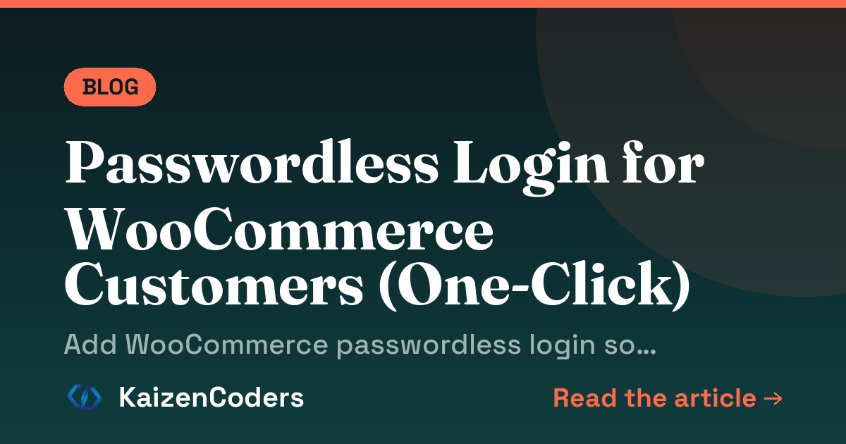 Passwordless Login for WooCommerce Customers (One-Click)