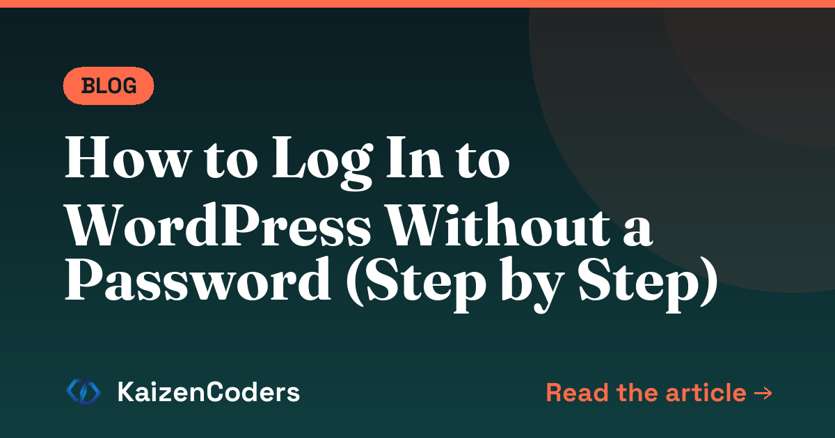 How to Log In to WordPress Without a Password (Step by Step)