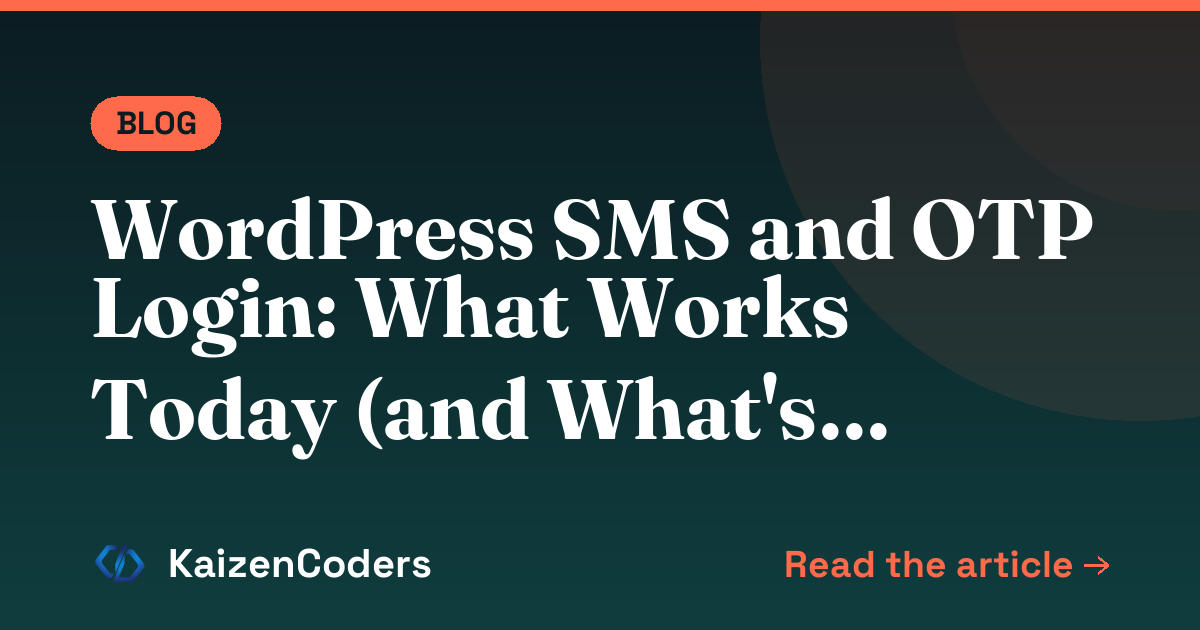 WordPress SMS and OTP Login: What Works Today (and What's Coming)