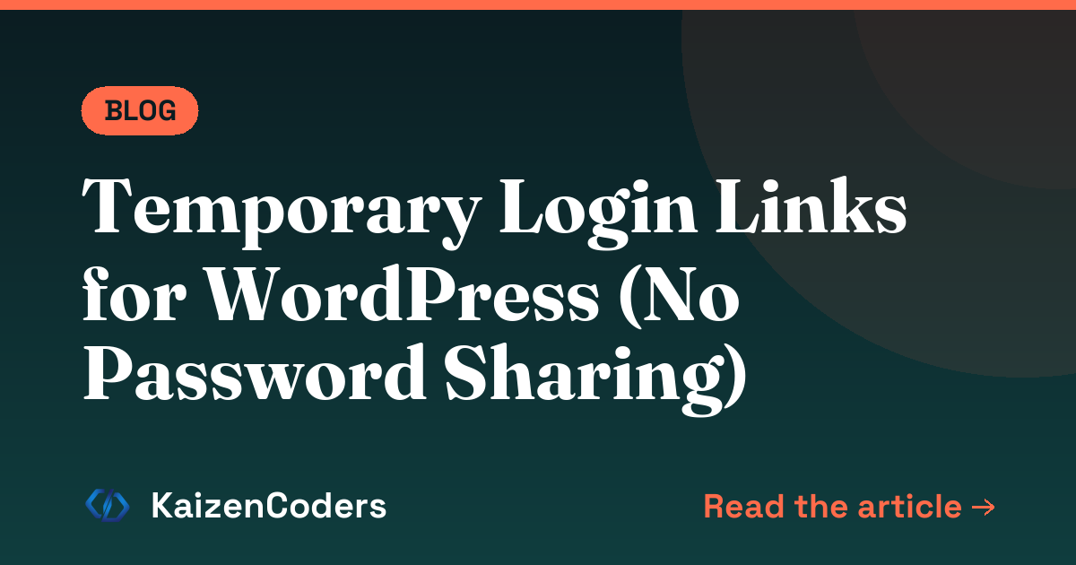 Temporary Login Links for WordPress (No Password Sharing)